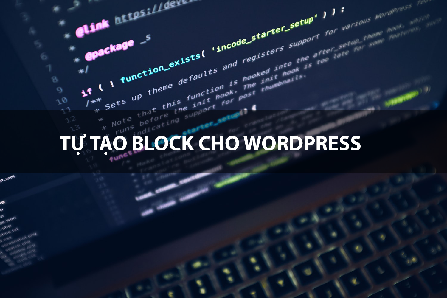 Tự xây dựng chức năng Block cho WordPress