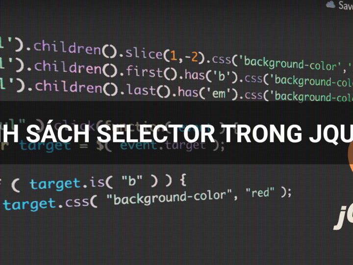 Danh sách Selector hay dùng trong jQuery