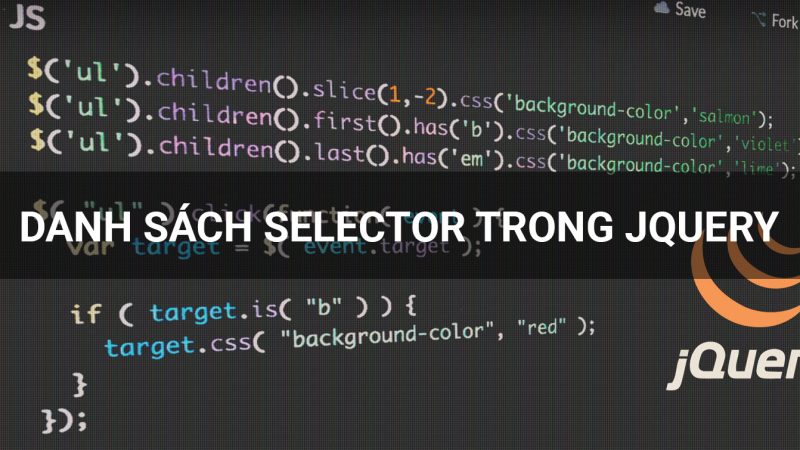 Danh sách Selector hay dùng trong jQuery