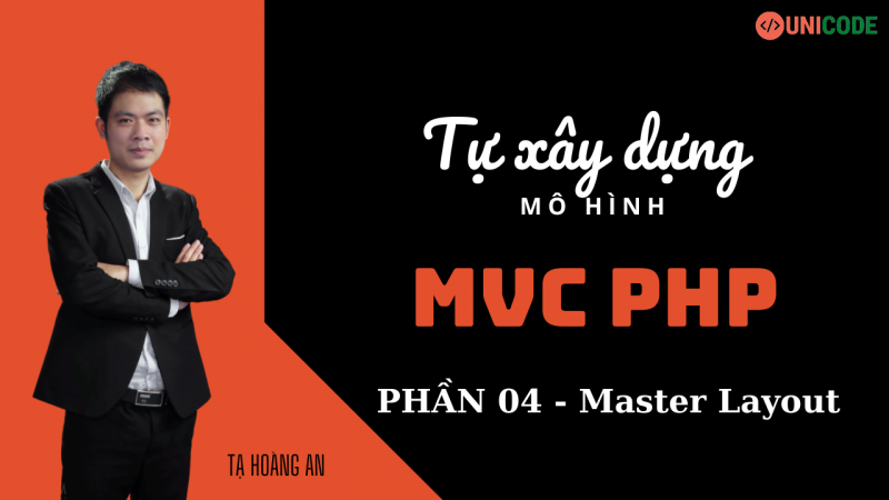 Bài 04: Tự xây dựng mô hình MVC trong PHP – Phần 4: Master Layout