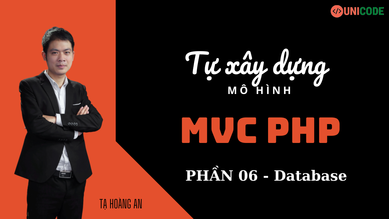 Bài 06: Tự xây dựng mô hình MVC trong PHP – Phần 6: Database